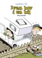 Ivan bor i en bil af Marie Duedahl