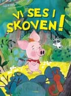 Vi ses i skoven! af Gundi Herget