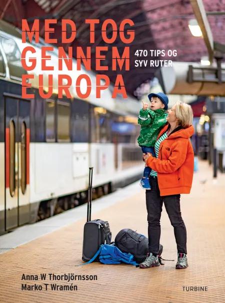 Med tog gennem Europa af Anna W. Thorbjörnsson