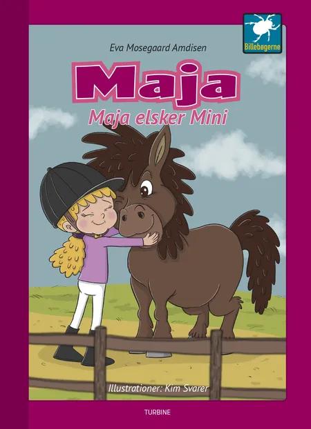 Maja elsker Mini af Eva Mosegaard Amdisen