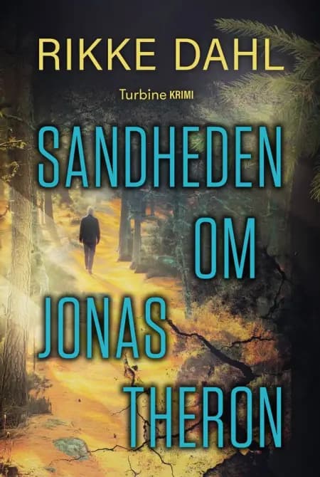 Sandheden om Jonas Theron af Rikke Dahl