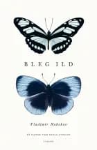 Bleg ild af Vladimir Nabokov