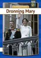 Dronning Mary af Eva Mosegaard Amdisen