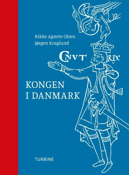 Kongen i Danmark af Rikke Agnete Olsen