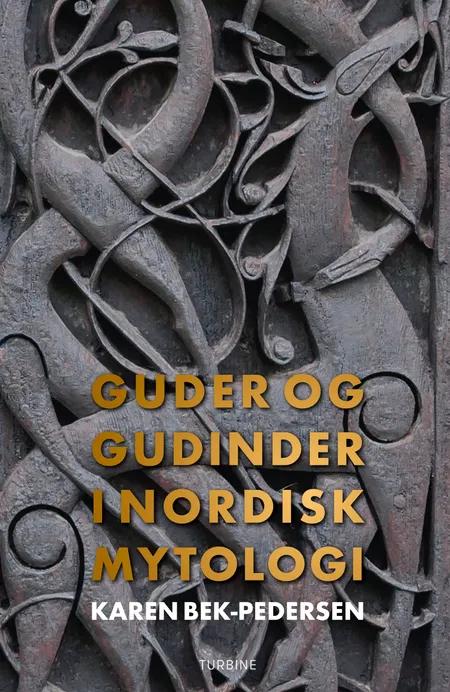 Guder og gudinder i nordisk mytologi af Karen Bek-Pedersen