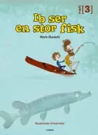 Ib ser en stor fisk af Marie Duedahl