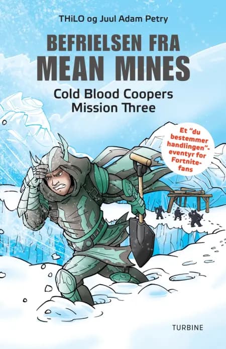 Befrielsen fra Mean Mines - Cold Blood Coopers Mission Three af Juul Adam Petry