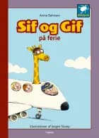 Sif og Gif på ferie af Annie Bahnson