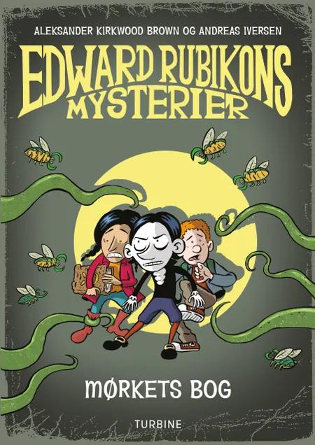 Edward Rubikons mysterier: Mørkets bog af Aleksander Kirkwood Brown