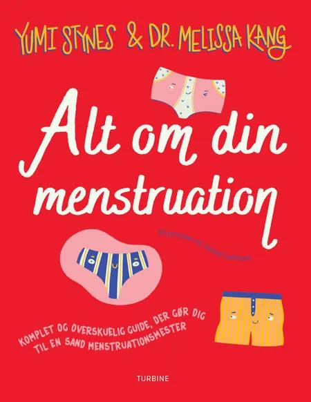 Alt om din menstruation af Yumi Stynes