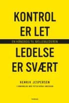 Kontrol er let, ledelse er svært af Henrik Jespersen og Peter Krogh Andersen