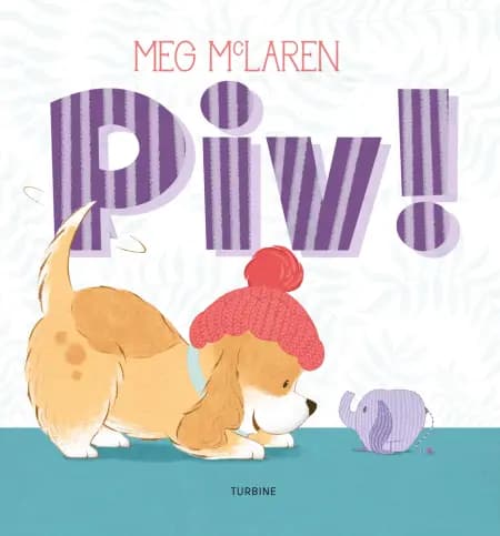 Piv! af Meg McLaren