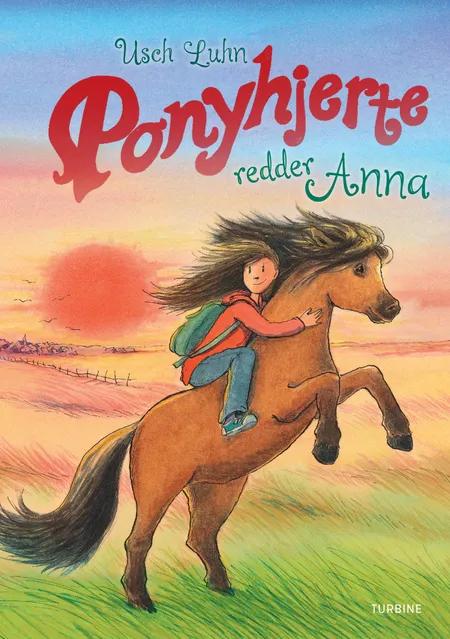 Ponyhjerte redder Anna af Usch Luhn