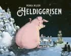 Heldiggrisen af Monia Nilsen