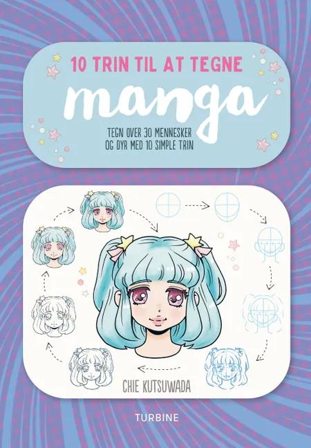 10 trin til at tegne manga af Chie Kutsuwada