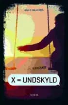 X=Undskyld af Annie Bahnson