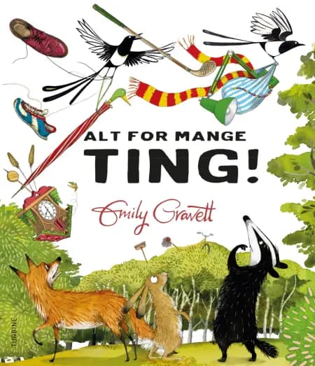 Alt for mange ting! af Emily Gravett