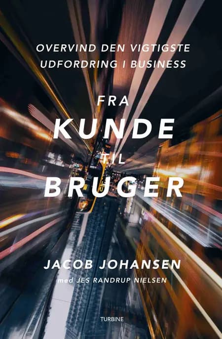 Fra kunde til bruger af Jacob Johansen