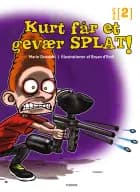 Kurt får et gevær SPLAT! af Marie Duedahl