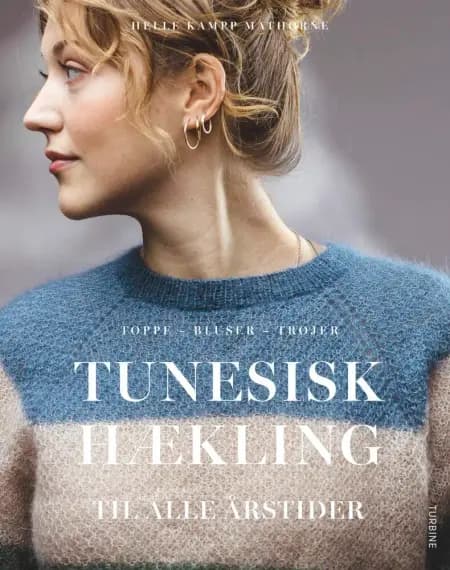 Tunesisk hækling til alle årstider af Helle Kampp Mathorne