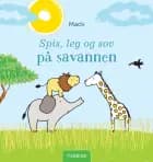 Spis, leg og sov på savannen af Mack van Gageldonk