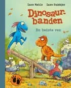 Dinosaurbanden - En bedste ven af Lars Mæhle