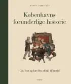 Københavns forunderlige historie af Hanne Fabricius