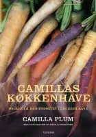 Camillas køkkenhave af Camilla Plum