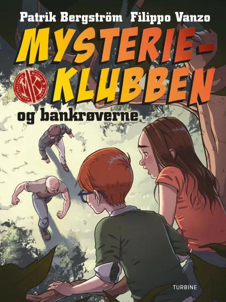 Mysterieklubben og bankrøverne af Patrik Bergström