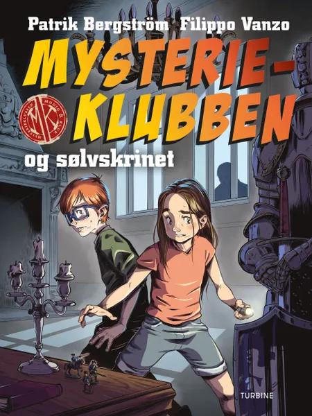 Mysterieklubben og sølvskrinet af Patrik Bergström
