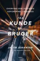 Fra kunde til bruger af Jacob Johansen