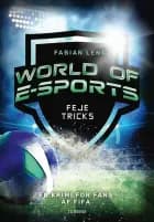 World of E-sports - Feje tricks af Fabian Lenk
