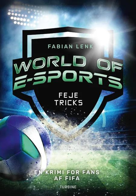 World of E-sports - Feje tricks af Fabian Lenk