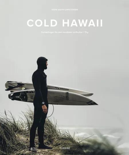 Cold Hawaii af Signe Sigyn Christensen