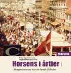 Horsens i årtier - 1980’erne af Merete Bøge Pedersen og Trine Skuldbøl Vogelius