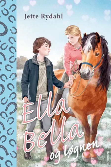 Ella Bella og løgnen af Jette Rydahl