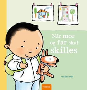 Når mor og far skal skilles af Pauline Oud
