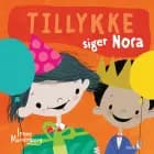 Tillykke! siger Nora af Irene Marienborg