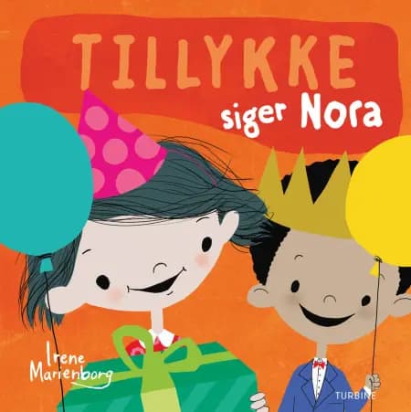 Tillykke! siger Nora af Irene Marienborg