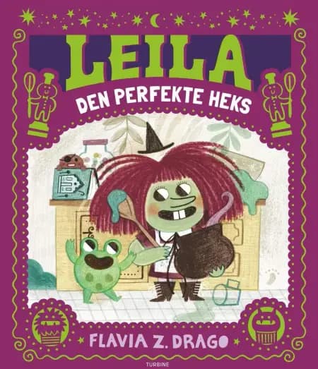 Leila - Den perfekte heks af Flavia Zorrilla Drago