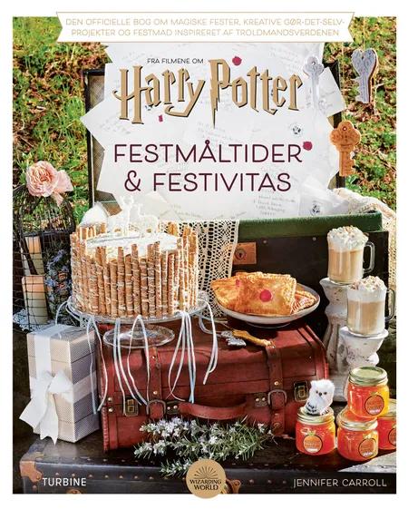 Harry Potter: Festmåltider og festivitas af Jennifer Carroll
