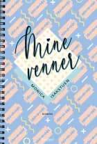 Mine venner af Monica Isakstuen