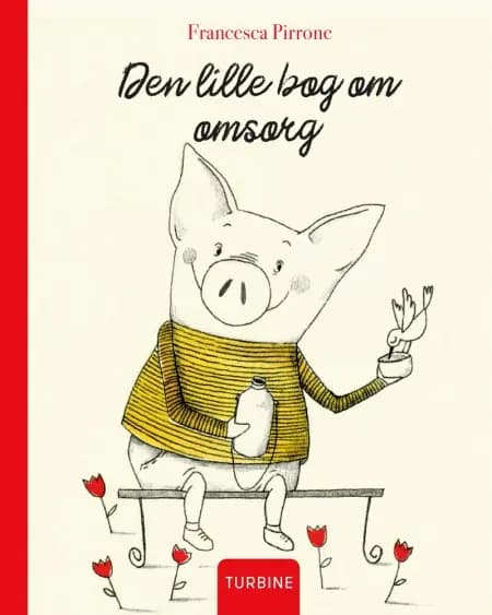 Den lille bog om omsorg af Francesca Pirrone