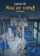 Kai er væk af Marie Duedahl