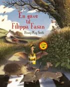 En gave til Filippa Fasan af Briony May Smith