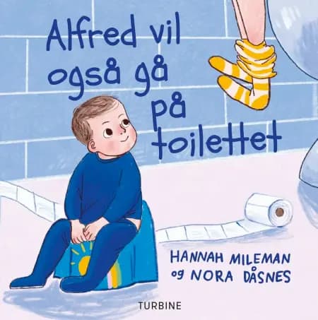 Alfred vil også gå på toilettet af Hannah Mileman