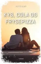 Kys, cola og frysepizza af Mette Klint