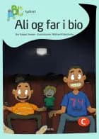 Ali og far i bio af Gry Kappel Jensen