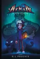 Arkin - Lysets vogter: Hemmeligheden af H.L. Phoenix