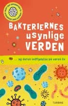 Bakteriernes usynlige verden af Isabel Thomas